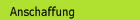 Anschaffung